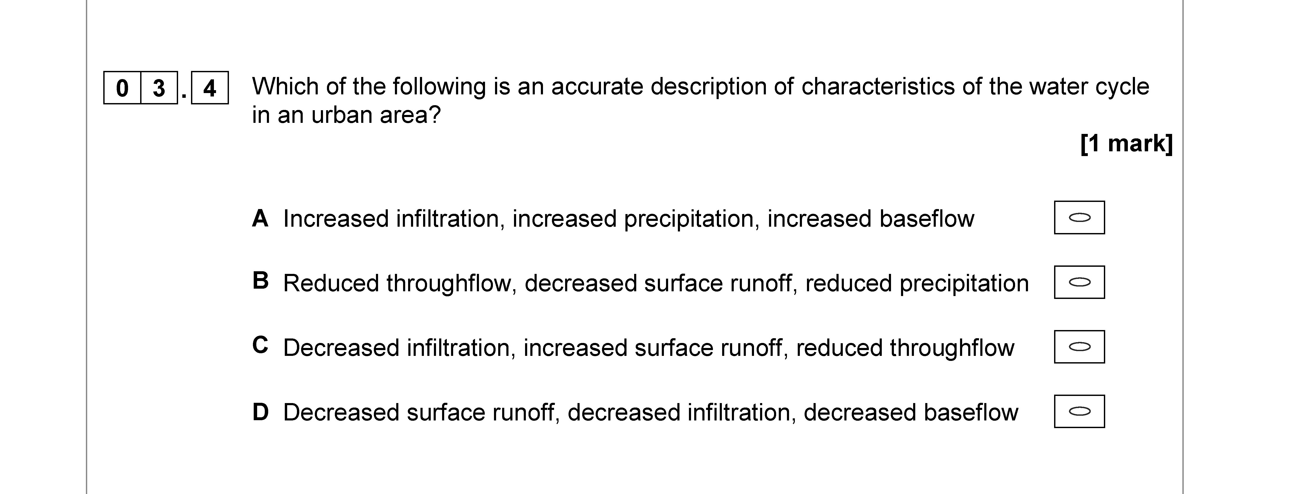 Which-of-the-following-is-an-accurate-description-of-characteristics-of-the-water-cycle-in-an-urban-area?--A-Increased-infiltration,-increased-precipitation,-increased-baseflow-AQA-A-Level Geography-Question 3-2018-Paper 2.png